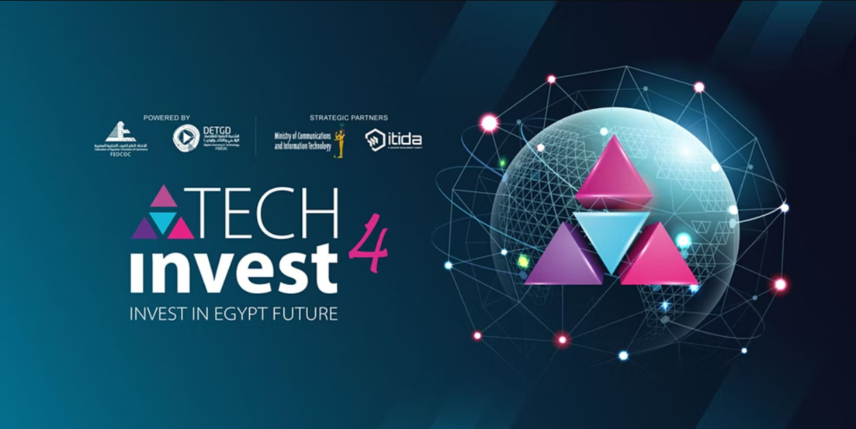 الثلاثاء المقبل.. انطلاق فعاليات مؤتمر "4 Tech Invest" بمشاركة 300 شركة و100 مستثمر