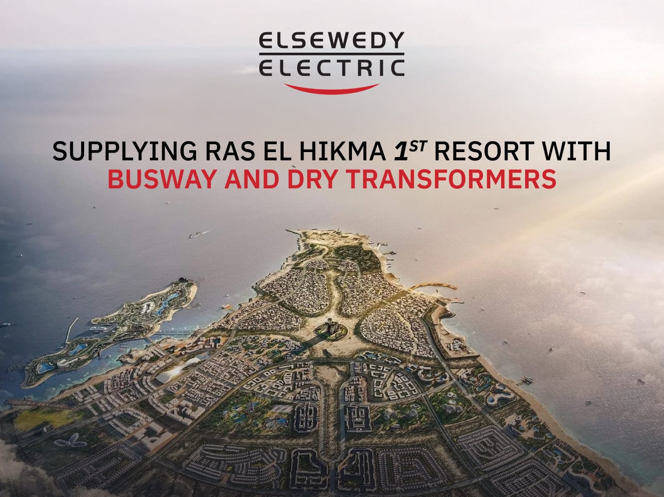 "السويدي إليكتريك" تُزوّد أول منتجع سياحي في رأس الحكمة بمحوّلات طاقة جافة متطورة